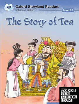 Oxford Storyland Readers 12. The Story of Tea