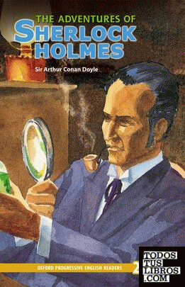 New Oxford Progressive English Readers 2. The Adventures of Sherlock Holmes