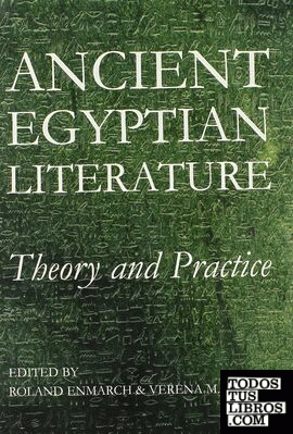 ANCIENT EGYPTIAN LITERATURE. THEORY AND PRACTICE