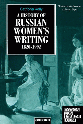 A History of Russian Women's Writing 1820-1992