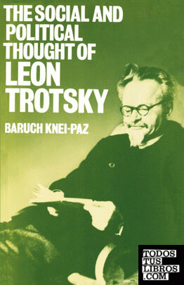 The Social and Political Thought of Leon Trotsky
