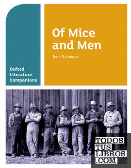 Oxford Literature Companions: Of Mice and Men: John Steinbeck
