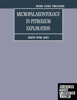 Micropaleontology in Petroleum Exploration