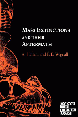 Mass Extinctions and Their Aftermath