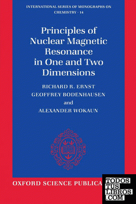 Principles of Nuclear Magnetic Resonance in One and Two Dimensions