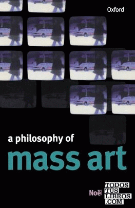 A PHILOSOPHY OF MASS ART