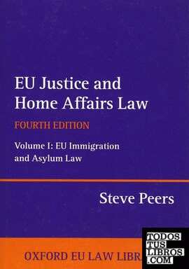 EU JUSTICE AND HOME AFFAIRS LAW  VOL. I