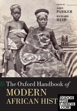 THE OXFORD HANDBOOK OF MODERN AFRICAN HISTORY