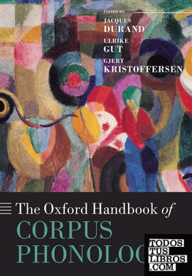 THE OXFORD HANDBOOK OF CORPUS PHONOLOGY