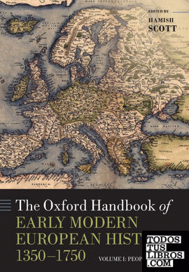 THE OXFORD HANDBOOK OF EARLY MODERN EUROPEAN HISTORY 1350-1750