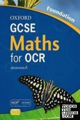 OXFORD GCSE MATRHS FOR OCR FOUNDATION STUDENT BOOK