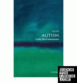 Autism. a Very Short Introduction.