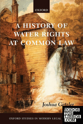 A History of Water Rights at Common Law