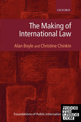 MAKING OF INTERNATIONAL LAW, THE