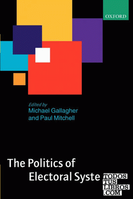 THE POLITICS OF ELECTORAL SYSTEMS