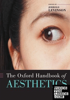 Oxford Handbook Of Aesthetics, The