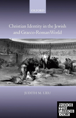 Christian Identity in the Jewish and Graeco-Roman World