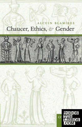 Chaucer, Ethics, and Gender