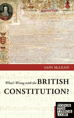 WHATS WRONG WITH THE BRITISH CONSTITUTION?