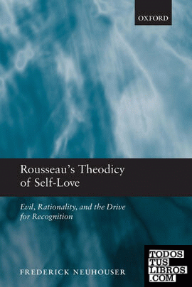 Rousseaus Theodicy of Self-Love