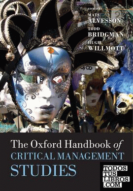 THE OXFORD HANDBOOK OF CRITICAL MANAGEMENT STUDIES