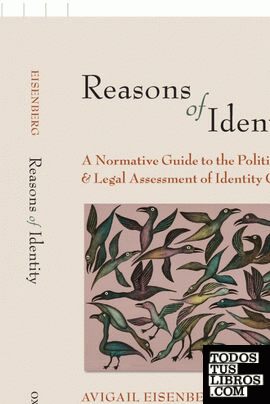 REASONS OF IDENTITY : A NORMATIVE GUIDE TO THE POLITICAL AND LEGA