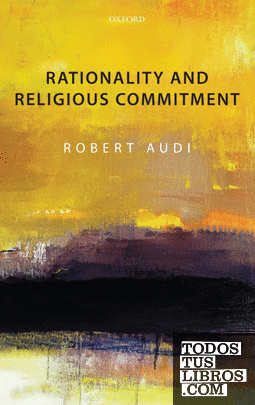 Rationality and religious commitment. Hardback