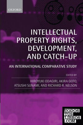 INTELLECTUAL PROPERTY RIGHTS, DEVELOPMENT, AND CATCH UP: AN INTERNATIONAL COMPAR