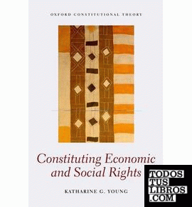 CONSTITUTING ECONOMIC AND SOCIAL RIGHTS