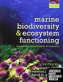 Marine Biodiversity And Ecosystem Functioning de Solan, Martin 978-0-19 ...