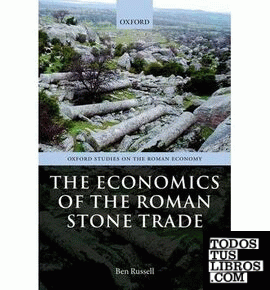 THE ECONOMICS OF THE ROMAN STONE TRADE