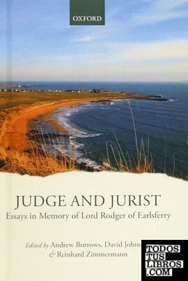 JUDGE AND JURIST. ESSAYS IN MEMORY OF LORD RODGER OF EARLSFERRY