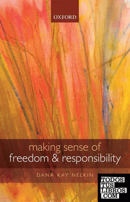 Making Sense of Freedom and Responsibility