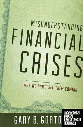 Misunderstanding Financial Crisis