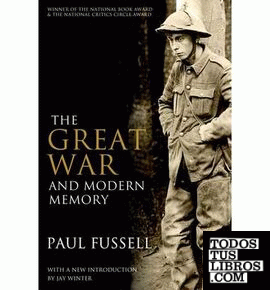 The Great War and Modern Memory (new ed)