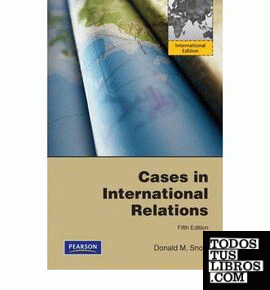 CASES IN INTERNATIONAL RELATIONS 5TH ED