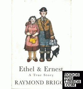 Ethel & Ernest a true story