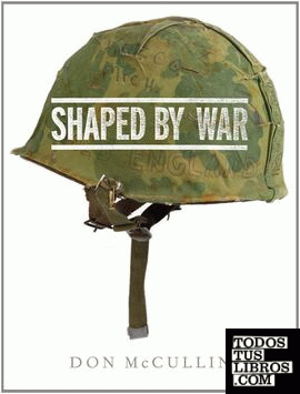 SHAPED BY WAR