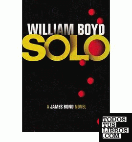 Solo, A James Bond Novel