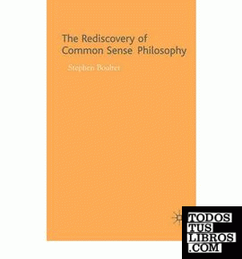 Rediscovery Of Common Sense Philosophy, The.