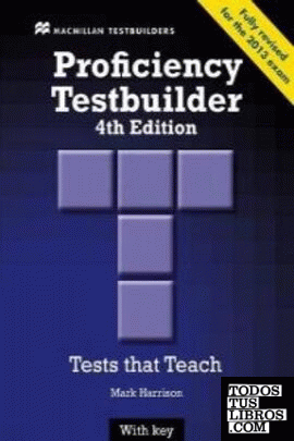 Proficiency Testbuilder (2013 ed.) Student's Book + Key