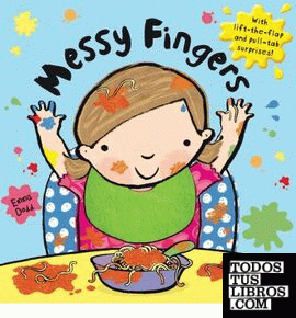 MESSY FINGERS