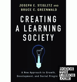 Creating a Learning Society & 8211; A New Approach to Growth, Development, and S