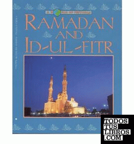 A World Of Festivals Ramadan And Id-Ul-Fitr.