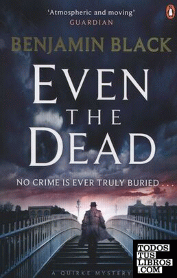 Even the Dead, A Quirke Mystery