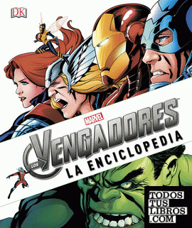 MARVEL Los Vengadores. La enciclopedia