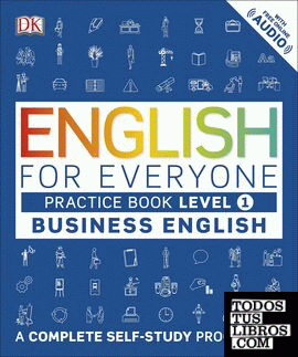 English for Everyone : A Complete Self Study Programme Business English Practice