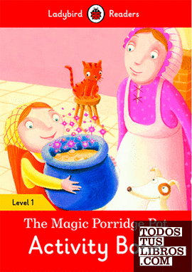 THE MAGIC PORRIDGE POT ACTIVITY BOOK (LB)