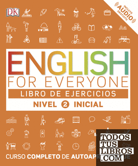 English for Everyone - Libro de ejercicios (nivel 2 Inicial