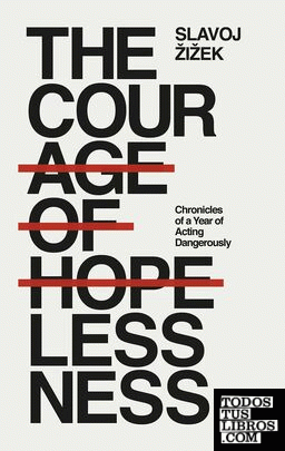 THE COURAGE OF HOPELESSNESS